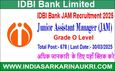 IDBI Bank JAM Recruitment 2025 Apply Online for 676 Junior Assistant Manager Posts